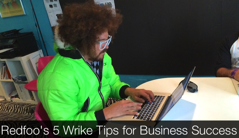 Redfoo's 5 Wrike Tips for Business Success